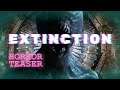 EXTINCTION | Official Sci-Fi Horror Teaser by 10th Legion Pictures Mp3 Song