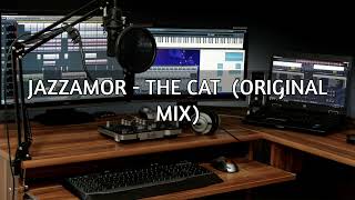 Jazzamor - The Cat (Original Mix) Chillout Your Mind and Soul