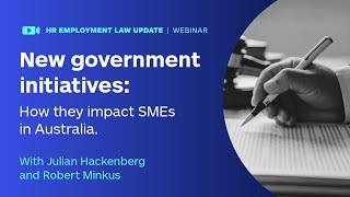 Understanding recent employment policy changes | MyHR Webinar