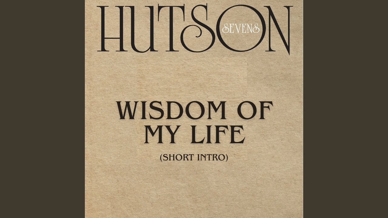 Wisdom of My Life (Short Intro) - YouTube