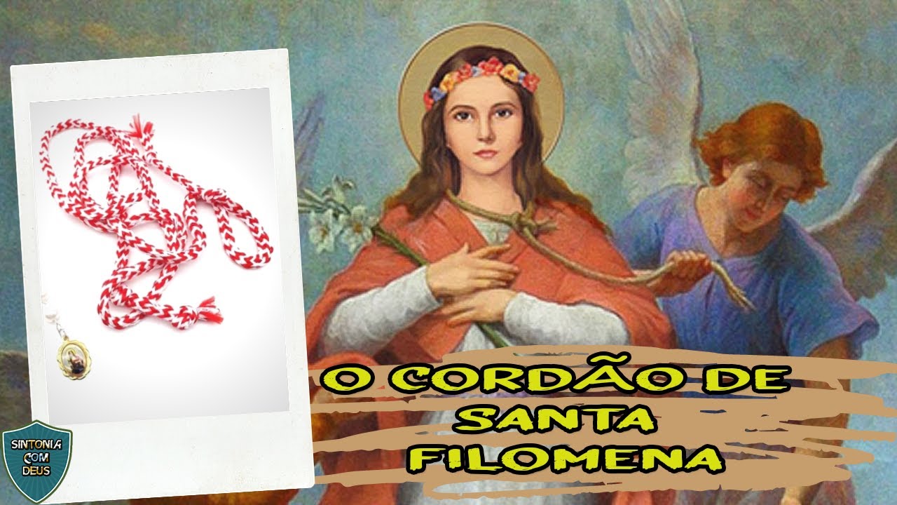 O CORDÃO DE SANTA FILOMENA