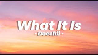 What It Is (Block Boy) feat. Kodak Black - Doechii (Lyrics) Resimi