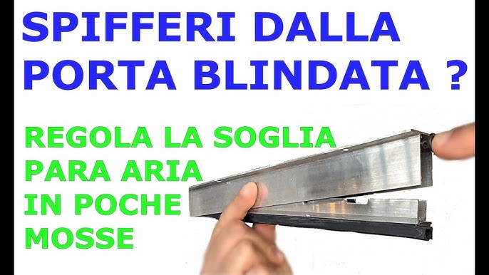 COME ELIMINARE GLI SPIFFERI DALLA PORTA D'INGRESSO - FAI DA TE 💪- 