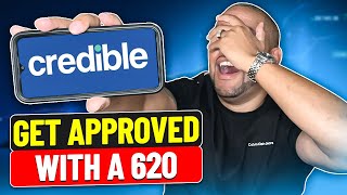 How To Get Approved For A Personal Loan With CREDIBLE | 620 Score OK
