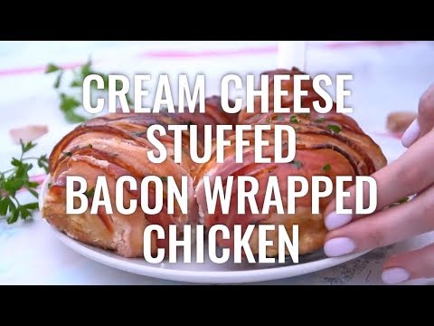 bacon wrapped  cream cheese stuffed chicken breasts