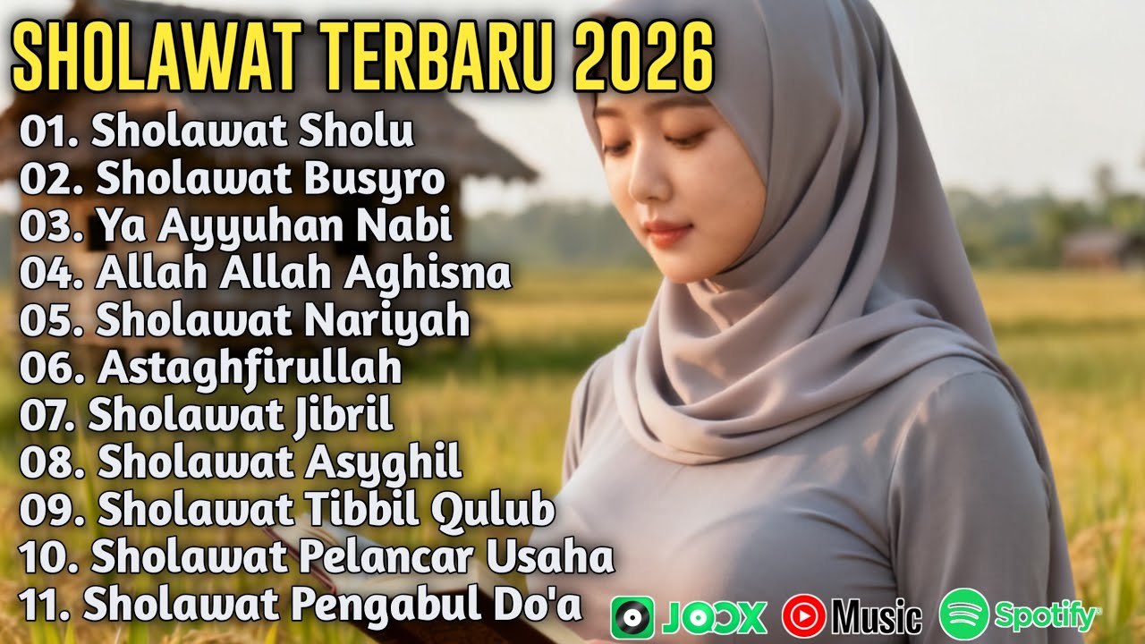 SHOLAWAT NABI MERDU TERBARU 2026SHOLAWAT PENYEJUK HATI PENENANG PIKIRAN