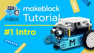 Makeblock Tutorial #1: Intro to mBot
