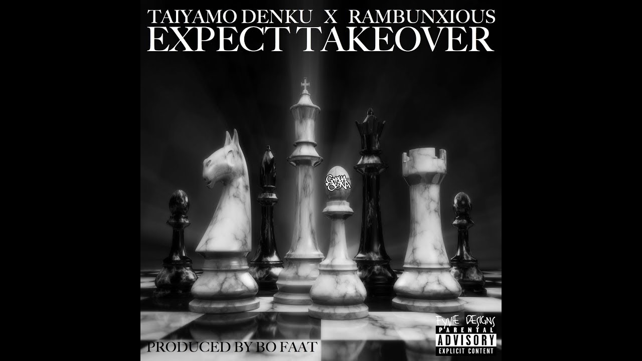 Watch Taiyamo Denku & Rambunxious - "Expect Takeover" on YouTube Watch Taiyamo Denku & Rambunxious - "Expect Takeover" on YouTube