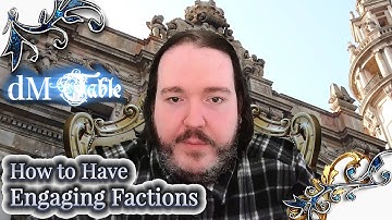 How to Have Engaging Factions in Your Roleplaying Campaign