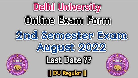 2nd Semester Exam Form Release | DU Regular | How to Fill Exam Form | August 2022 Exam |DU Regular|