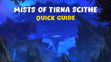 QUICK GUIDE to Mythic Mists of Tirna Scithe | Night Fae bonus, Boss Mechanics, and Important Trash