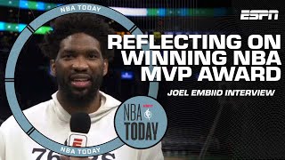 Joel Embiid reflects on his journey to becoming MVP 🏆 | NBA Today