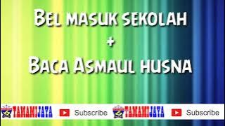 Baca Asmaul husna || Bel sekolah (@tamamijaya6740 )