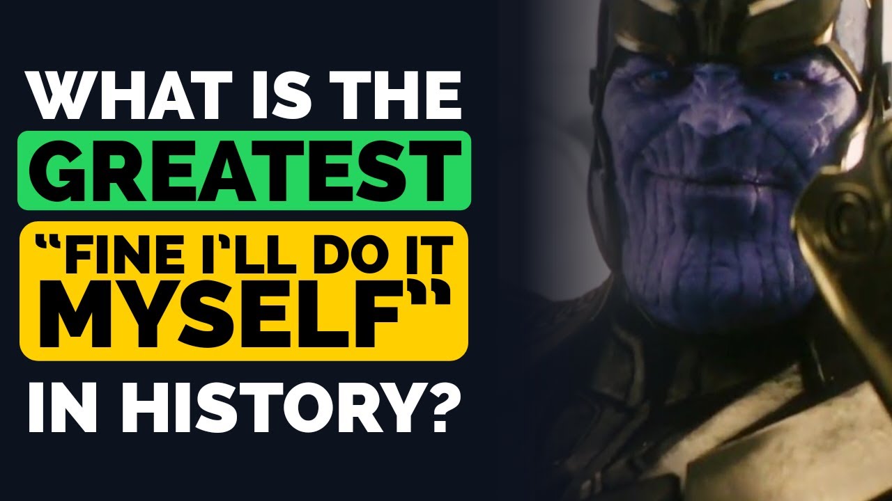 What is the GREATEST ‘FINE, I'll do it myself’ in History? - Reddit ...