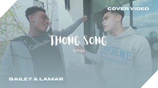 Thong Song - Sisqo Cover Video Bailey May, Lamar Morris
