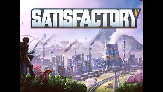 Getting started in Automation!! Satisfactory Letsplay Episode 1