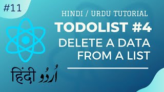 [#11] - ⚛ React Course Todolist | Part #4 | How to Delete a data from a List | Hindi and Urdu