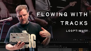 FLOWING WITH TRACKS | LOOPTIMUS +
