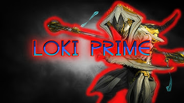 LOKI PRIME GAMEPLAY