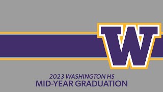 2023 Washington High School Mid-Year Graduation