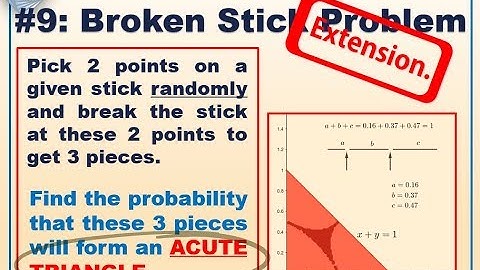 521 Math #9: Broken Stick Problem (2 approaches)