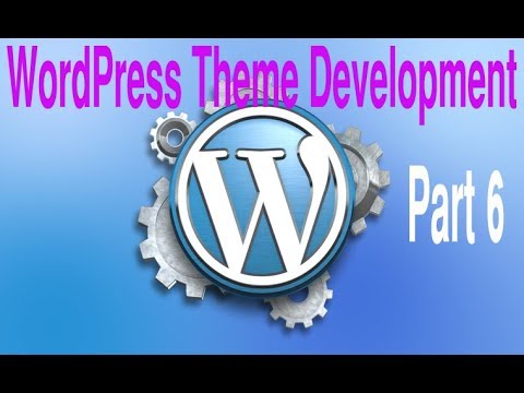 wordpress-theme-development-tutorial-step-by-step-video-–-part-6---wordpress-bangla-tutorial