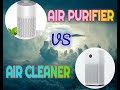 Understand about Air Cleaner &amp; Air Purifier