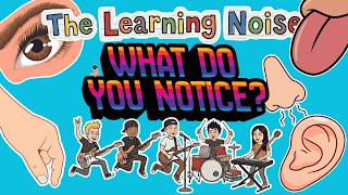 The Five Senses Song for Kids! 🖐️ What Do You Notice? | The Learning Noise