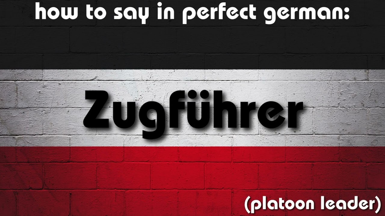 How to say in perfect german pronunciation: der Zugführer (platoon leader)