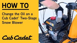 How to Change the Oil on a Cub Cadet Two-Stage Snow Blower