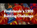 Vindolanda's HW1900 Bunting Challenge