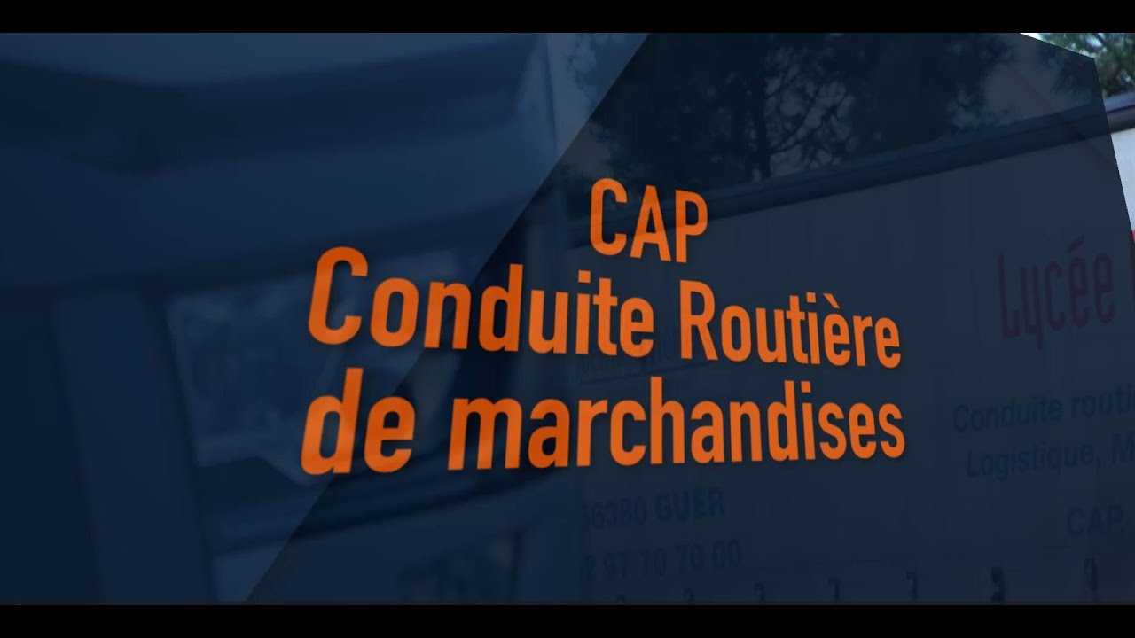 La formation CAP Conducteur Routier de marchandises au Lycée Pro Brocéliande de Guer 