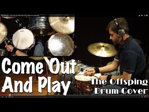 The Offspring - Come Out And Play Drum Cover (Keep 'em Separated)