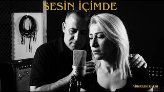 Sesin İçimde - Virgülde Kaldı Türkçe Slow Rock Düet 2026