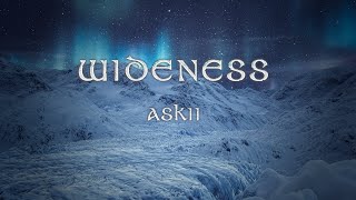 Wideness | Ambient Fantasy Music | ASKII