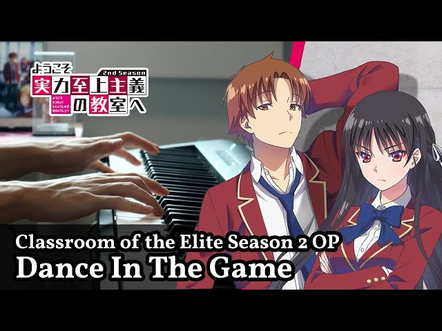 Classroom of the Elite Season 2 Opening - 「Dance In The Game」by ZAQ -  BiliBili