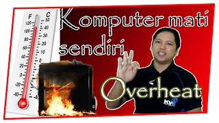 Komputer Mati Sendiri"OVERHEAT'