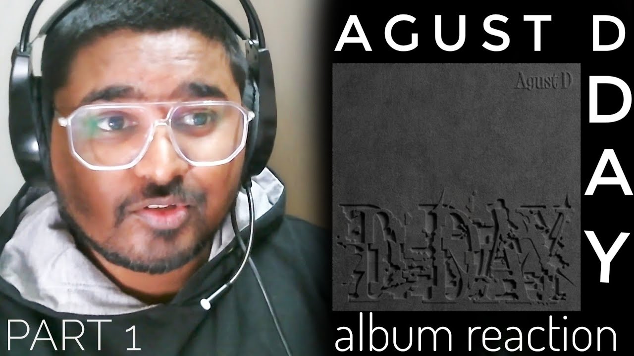 Indian YouTuber Experiences Agust D's D-day Album for the First Time ...