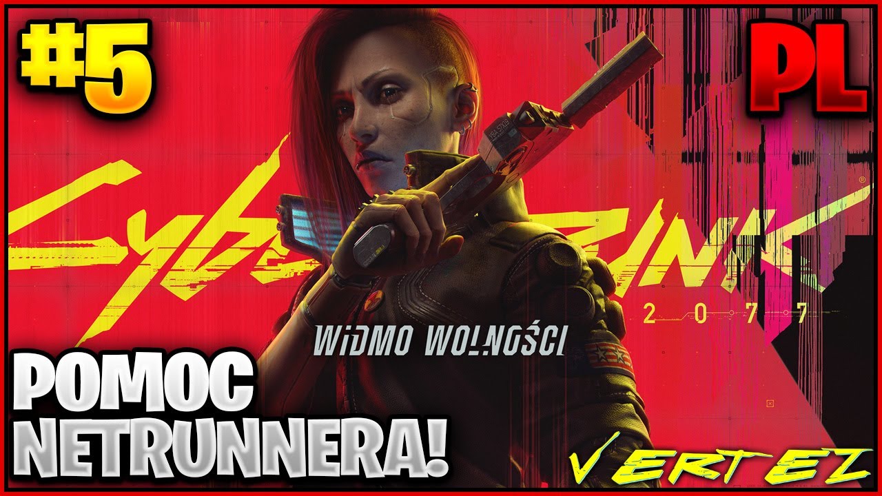 Cyberpunk 2077 Widmo Wolności #05 - POWIĘKSZAMY EKIPĘ!