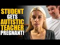 Student claps autistic teacher gets her pregnant  sameer bhavnani