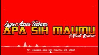 Wayase Apa sih maumu F,R 2022