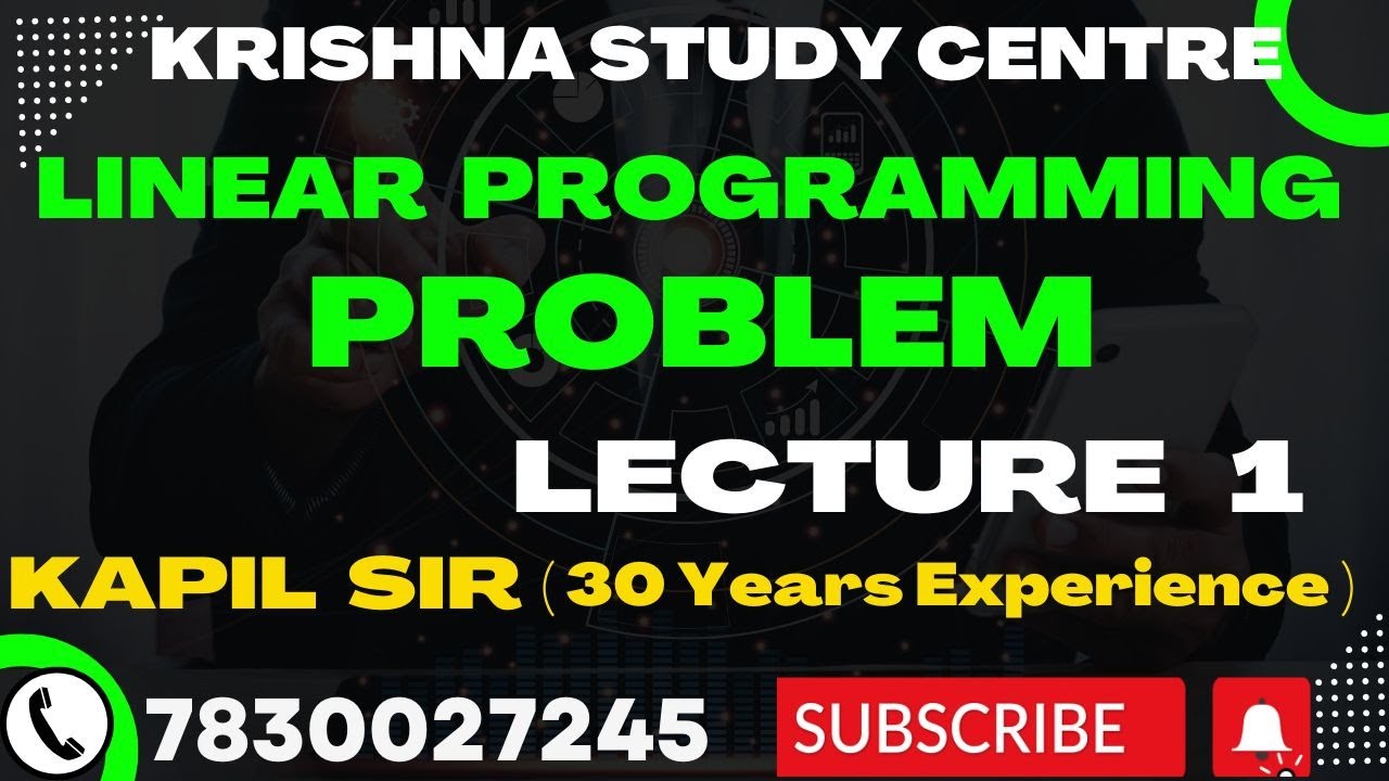 CHAPTER 2 LECTURE 1 LINEAR PROGRAMMING PROBLEM - YouTube
