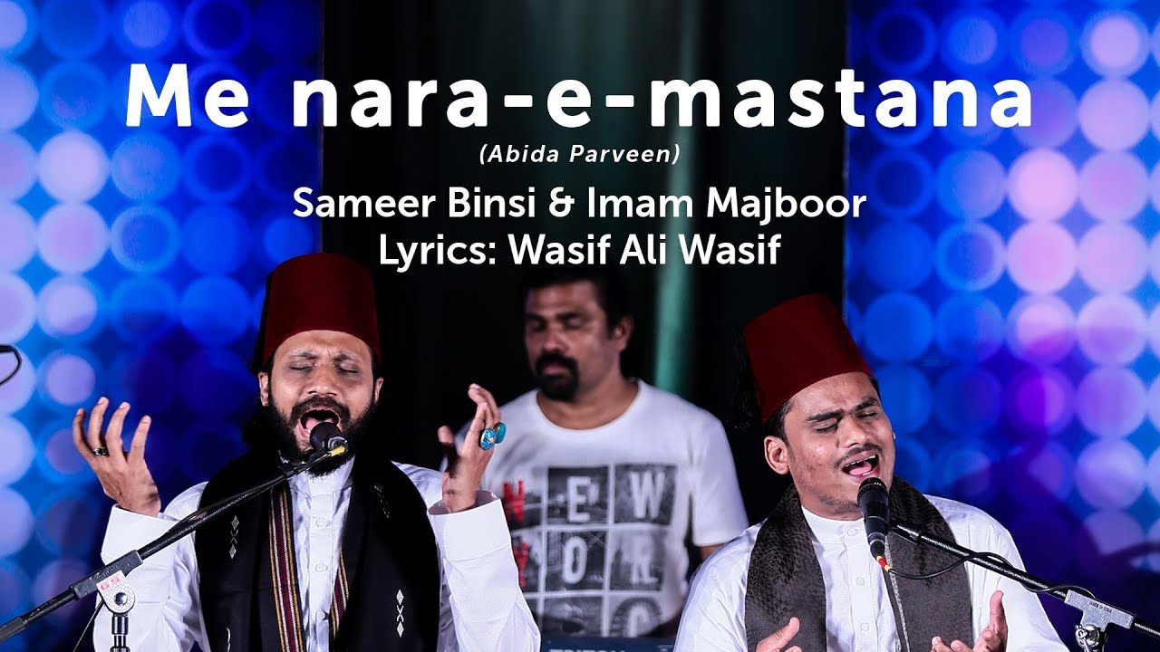 Sameer Binsi  Imam Majboor      Nara e mastana  Sheikh Wasif Ali