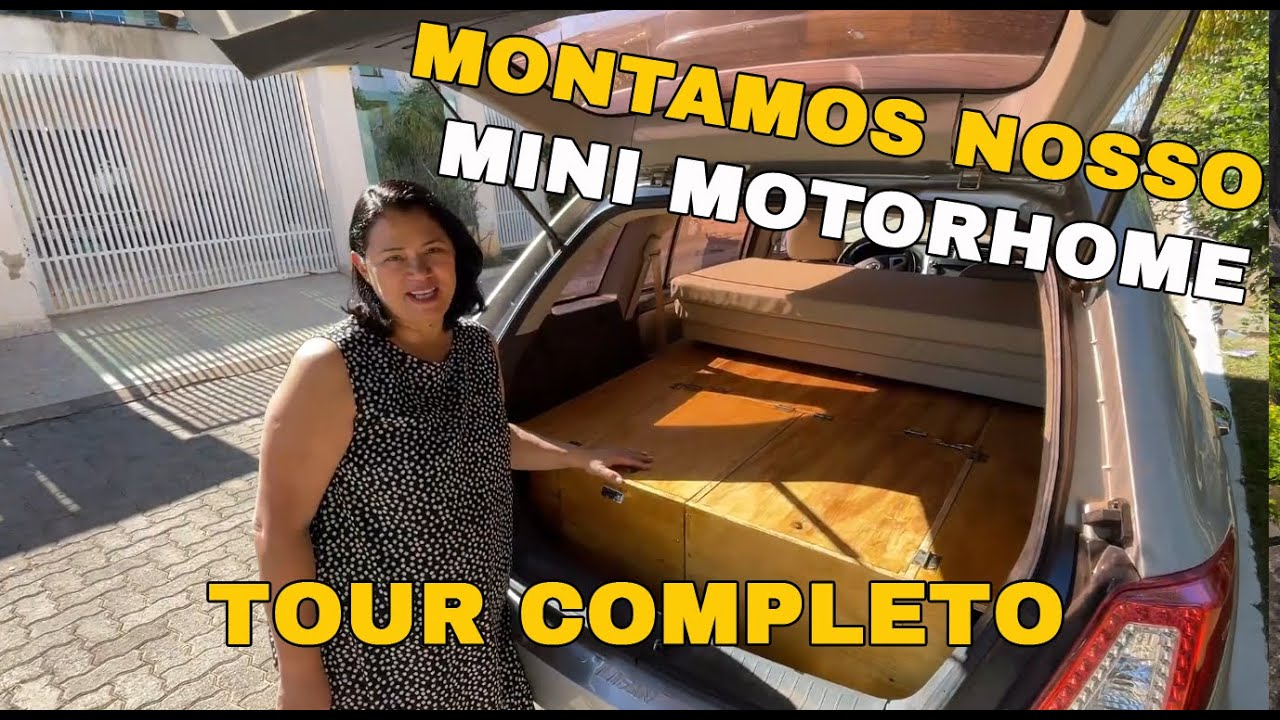Tour em nosso Mini Motorhome | Transformamos uma X60 em Micro Motorhome!