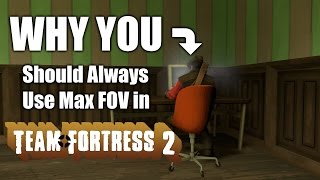 Why You Should Always Use Max FOV in Team Fortress 2
