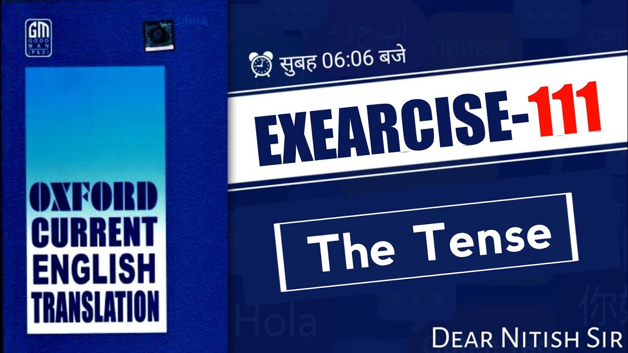 Exearcise 111 Oxford Current English Translation Current English
