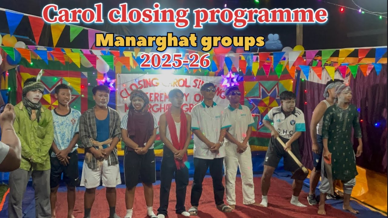 Part-II carol closing program of manarghat 