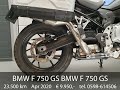 BMW F 750 GS BMW F 750 GS