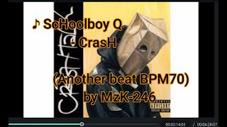 ♪ ScHoolboy Q - CrasH (Another beat BPM70)