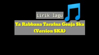 Mentahan lagu YA RABBANA TARAFNA BY Genja Ska(VERSION SKA)